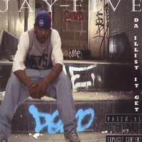 Jay-five : Da Illest It Get