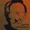 JAY FLASH: Lonesome Heroes