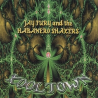 JAY FURY AND THE HABANERO SHAKERS: KoolTown