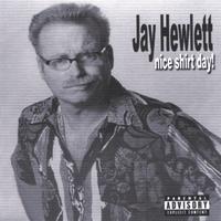 JAY HEWLETT: Nice shirt day