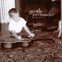 Jay Hitt : Gentle Persuader