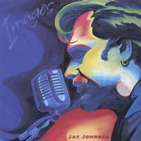 JAY JOHNSON: IMAGES