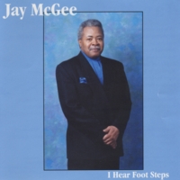Jay McGee : I Hear Foot Steps