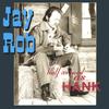 JAY ROB: Half As Good As Hank