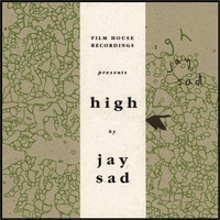 Jay Sad : High