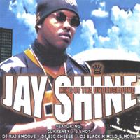 Jay Shine : King Of Da Underground