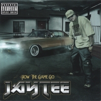 Jay Tee : How The Game Go