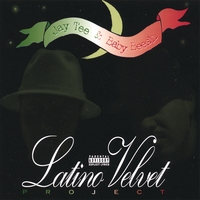 Jay Tee & Baby Beesh : Latino Velvet Project