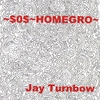 Jay Turnbow: ~$O$~Homegro~