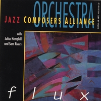 Jazz Composers Alliance Orchestra : Flux