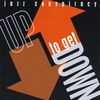 JAZZ CONSPIRACY: Up To Get Down