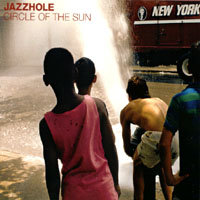 Jazzhole : Circle of the Sun
