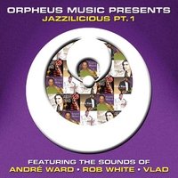 Various : Orpheus Music Presents: Jazzilicious Pt. 1