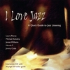 JAZZ INSIGHT: I Love Jazz - A Quick Guide to Jazz Listening