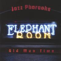 JAZZ PHARAOHS: Old Man Time