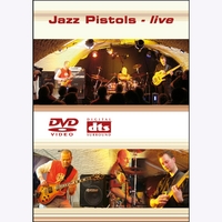 Jazz Pistols : live (DVD)