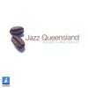 JAZZ QUEENSLAND: The Merlo Coffee Collection