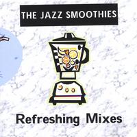 The Jazz Smoothies : Refreshing Mixes
