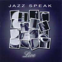 JAZZ SPEAK: Jazz Speak Live