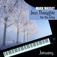 Mark Massey : Jazz Thoughts for the Day - January