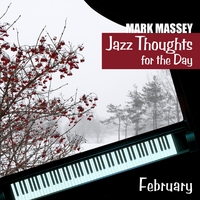 Mark Massey : Jazz Thoughts for the Day - February