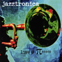 COMPLILATION: Jazztronica Live @ Pi-rem
