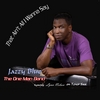 JAZZY BLUE THE ONE MAN BAND: That Ain't All I Wanna Say