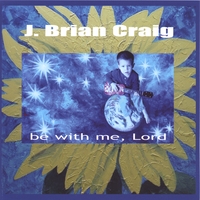 Be With Me Lord CD Be with Me Lord CD