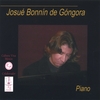 JOSUE BONNIN DE GONGORA, PIANO: Jose Bonnin de Gongora plays his own compositions