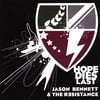 JASON BENNETT & THE RESISTANCE: Hope Dies Last