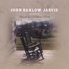JOHN BARLOW JARVIS: View From a Southern Porch