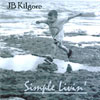 JB KILGORE: Simple Livin