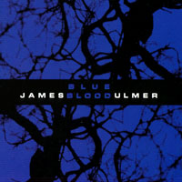 JAMES BLOOD ULMER: Blue Blood