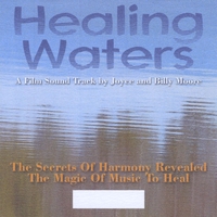 Joyce & Billy Moore : Healing Waters