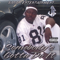 JB : Somebody's gotta do it