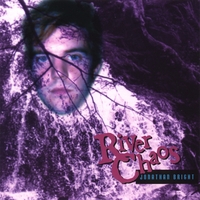 Jonathan Bright : River Chaos