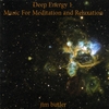 JIM BUTLER: Deep Energy 1 - Music for Meditation and Relaxation