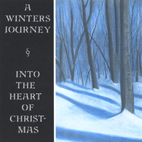 John Catanzaro : A Winter's Journey ~ Into the Heart of Christmas