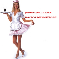 Jimmy Carl Black : Where's My Waitress?