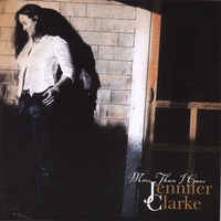 Jennifer Clarke : More Then I Have