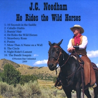 J.C. Needham : He Rides the Wild Horses