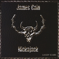 James Cain And Nickajack : Lucky Scars