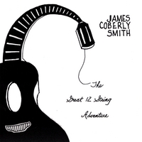 James Coberly Smith : The Great 12 String Adventure
