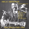 J.C. SMITH BAND: That's What I'm Talk'n 'Bout