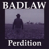 JOHNNY BADLAW: Badlaw Perdition
