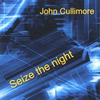 JOHN CULLIMORE: Seize the night