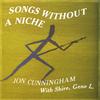 JON CUNNINGHAM W/ SHIRE, GENE L.: Songs Without A Niche