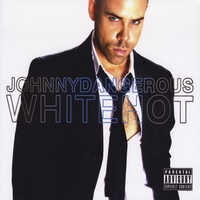 Johnny Dangerous : White Hot