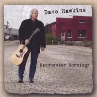 Dave Hawkins : Manchester Mornings