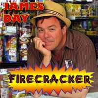 James Day : Fire Cracker